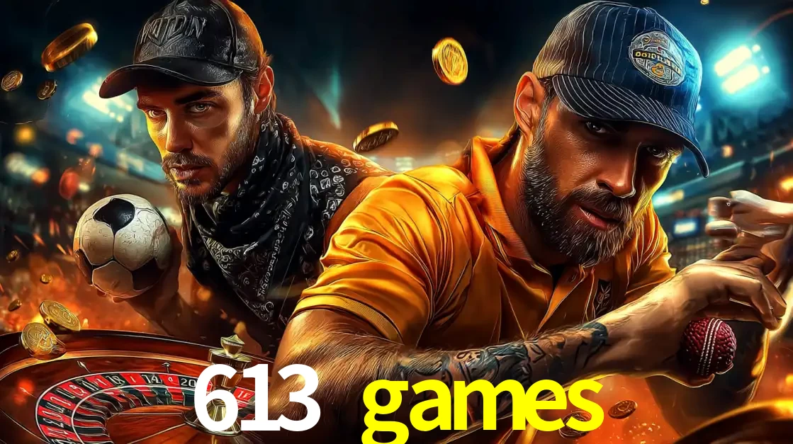 Montagem de apostas esportivas e cassino no 613 games, com um homem segurando uma bola de futebol e outro uma de beisebol sobre uma roleta e moedas voadoras.